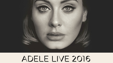 Adele đã khởi động tour diễn “Adele live 2016”